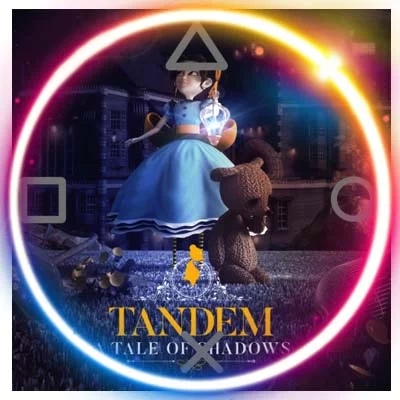 Tandem: A Tale of Shadows