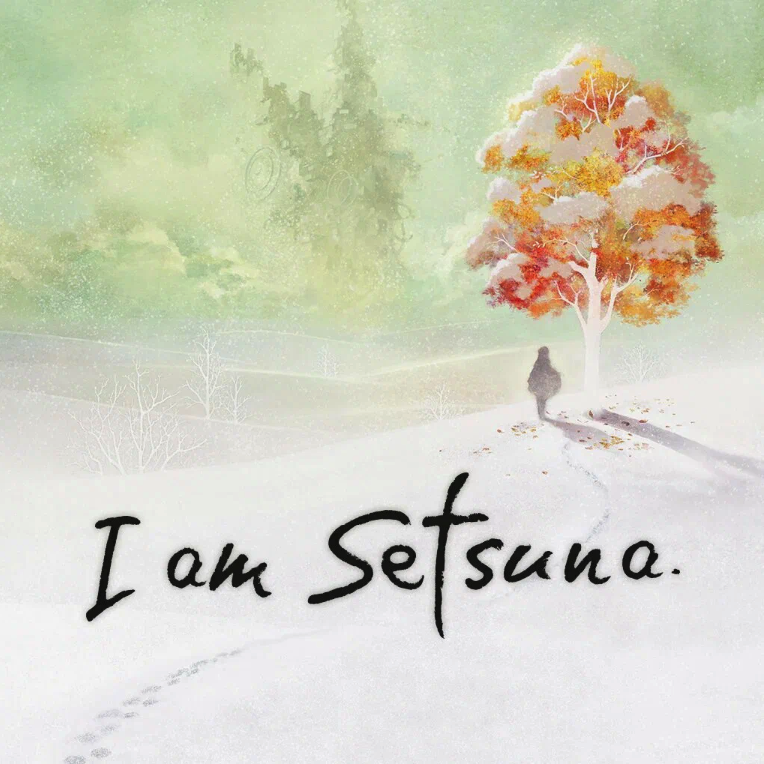 I Am Setsuna