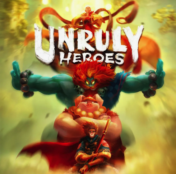 Unruly Heroes