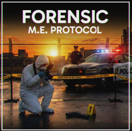 Forensic - M.E. Protocol